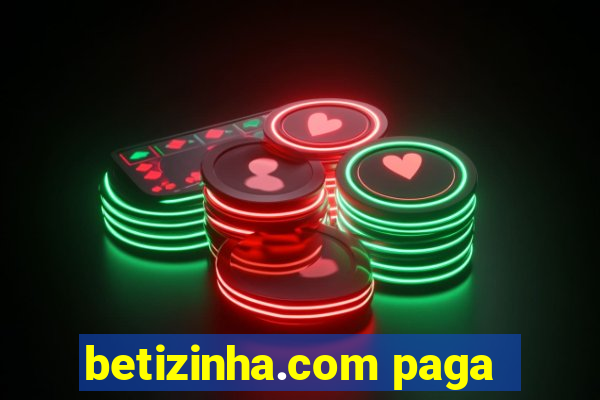 betizinha.com paga